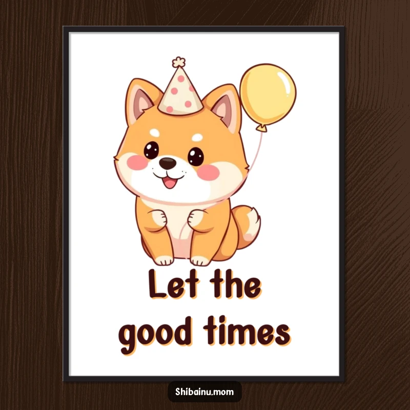 Funny Shiba Inu poster featuring a fluffy dog wearing a party hat and holding a balloon, ready to celebrate any occasion.