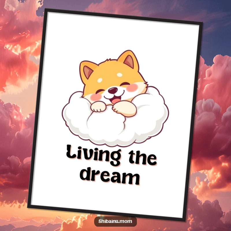 Funny Shiba Inu poster displaying a happy dog hugging a giant, fluffy cloud with an expression of utmost delight.
