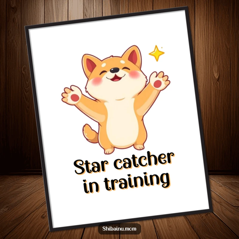 Funny Shiba Inu poster featuring paws outstretched, trying to catch a falling star, evoking a sense of wonder and magic.