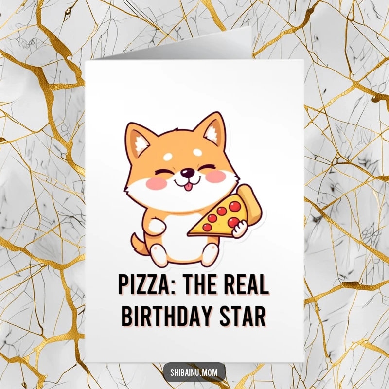 Funny Free Printable Birthday Card: Mischievous Shiba Inu winks while holding a giant pizza slice, ready for party fun.