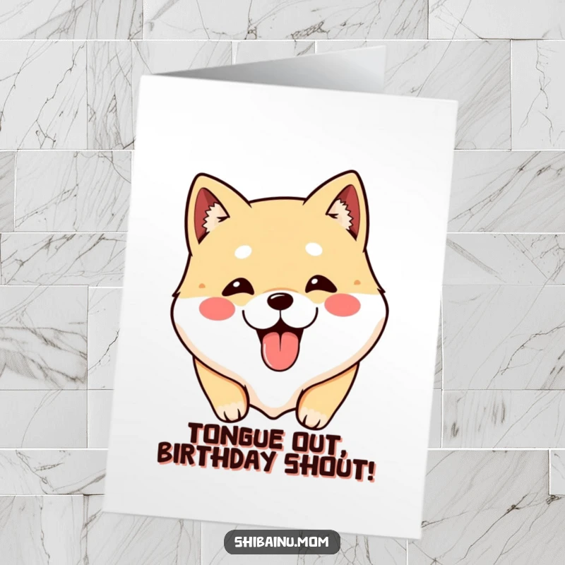 Funny Free Printable Birthday Card: Kawaii Shibainu face sticking tongue out playfully, perfect for a downloadable, humorous greeting.