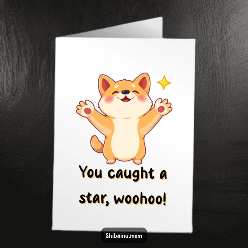Free printable congrats card showing a Shiba Inu with paws outstretched, attempting to catch a twinkling falling star.