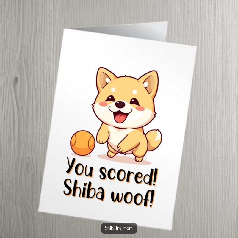 Funny Free Printable Congrats Card: A Shiba Inu with floppy ears joyfully dribbling a small ball.