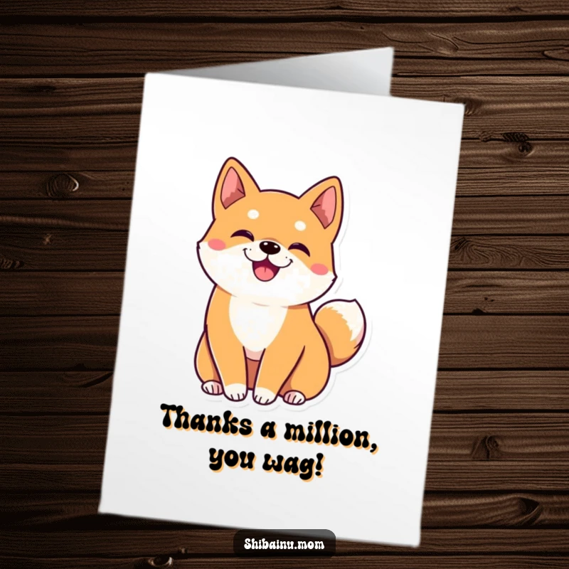 Funny free printable thank you card with a kawaii Shiba Inu character displaying big ears and a very happy wiggly tail.
